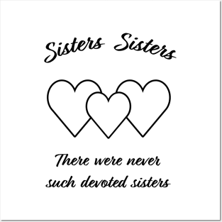 Sisters, Sisters Posters and Art